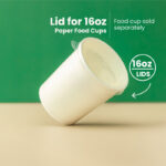 16 oz | LIDS | White Double Poly-Coated Paper Food Cup | 1000 pcs - Image 2